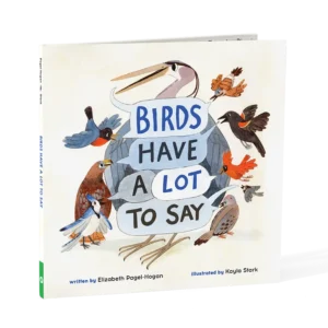 Birds Have A Lot To Say
